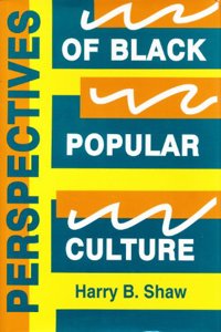 Perspectives of Black Popular Culture