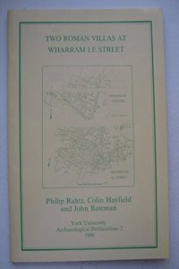Two Roman Villas at Wharram Le Street (Wharram Volume IV)