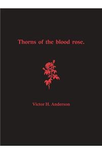 Thorns of the Blood Rose