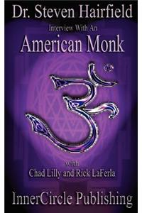 Interview with an American Monk