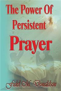 Power Of Persistent Prayer