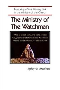 The Ministry of the Watchman