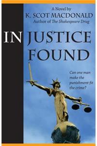 In Justice Found