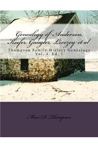 Genealogy of Anderson, Keefer, Gaugler, Livezey, Bortner, Kelly, Bucher, Kent, Arnold(2), Emerich, Shaffer, Mantz, Culin, Herrold, Felty, Ney, Zink, St Clair, Swartz et al