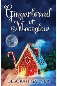 Gingerbread at Moonglow