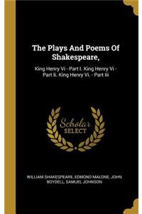 The Plays And Poems Of Shakespeare,