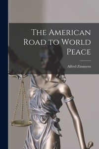 American Road to World Peace