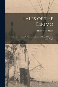 Tales of the Eskimo