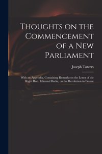 Thoughts on the Commencement of a New Parliament