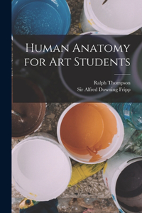 Human Anatomy for art Students