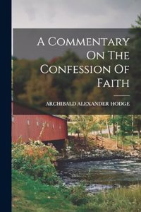 Commentary On The Confession Of Faith