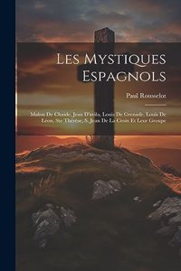 Les Mystiques Espagnols