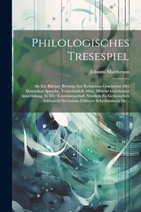 Philologisches Tresespiel
