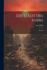 Stadt Des Hirns; Roman