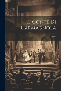 Il Conte Di Carmagnola