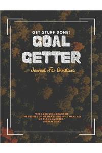 Get Stuff Done! Goal Getter Journal For Christians