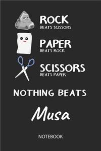 Nothing Beats Musa - Notebook