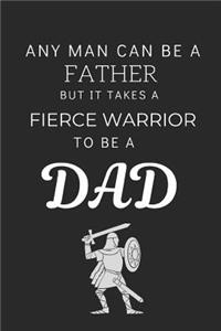 Any Man Can Be A Father But...