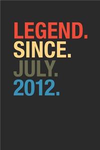 Legend Since July 2012