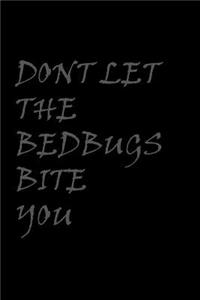Don't let the bed bugs bite you