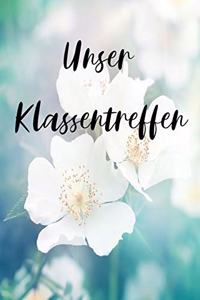 Unsere Klassentreffen
