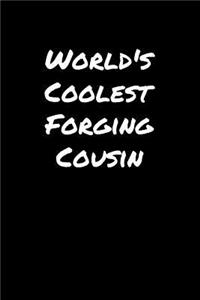 World's Coolest Forging Cousin