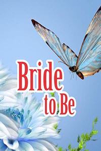 Bride to Be