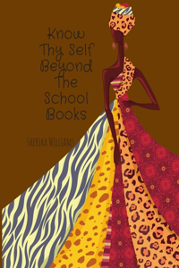 Know Thy Self Beyond The School Books