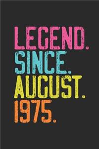 Legend Since August 1975