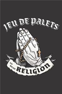 Jeu des Palets Ist Meine Religion