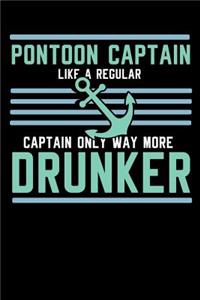 Pontoon Captain Lika A Regular Captain Only More Drunker