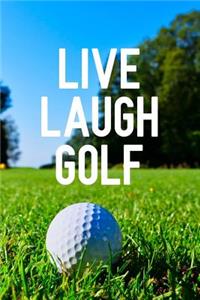 Live Laugh Golf