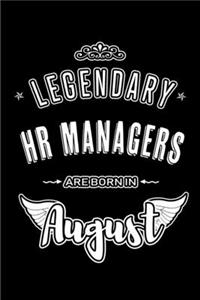 Legendary HR Managers are born in August