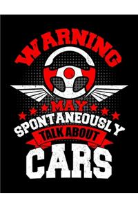 Warning I May Spontaneously Talk Cars