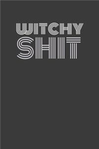 Witchy Shit