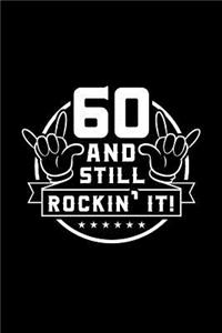 60 and Still Rockin' It!