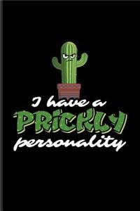 I Have a Prickly Personality