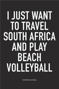 I Just Want to Travel South Africa and Play Beach Volleyball