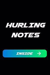 Hurling Notes Inside