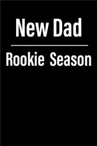 New Dad Rookie Season