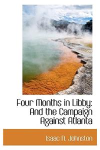 Four Months in Libby