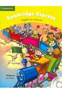 Cambridge Express Primer a with Audio CD