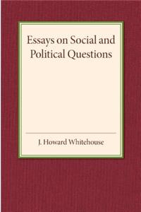 Essays on Social and Political Questions