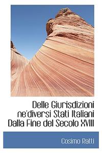 Delle Giurisdizioni Ne'diversi Stati Italiani Dalla Fine del Secolo XVIII