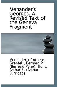 Menander's Georgos. a Revised Text of the Geneva Fragment