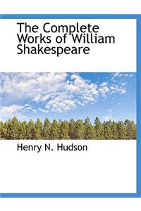 The Complete Works of William Shakespeare