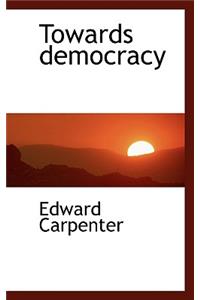 Towards Democracy
