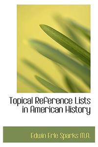 Topical Reference Lists in American History