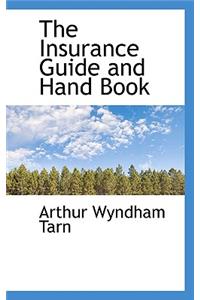 The Insurance Guide and Hand Book