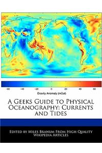 A Geeks Guide to Physical Oceanography